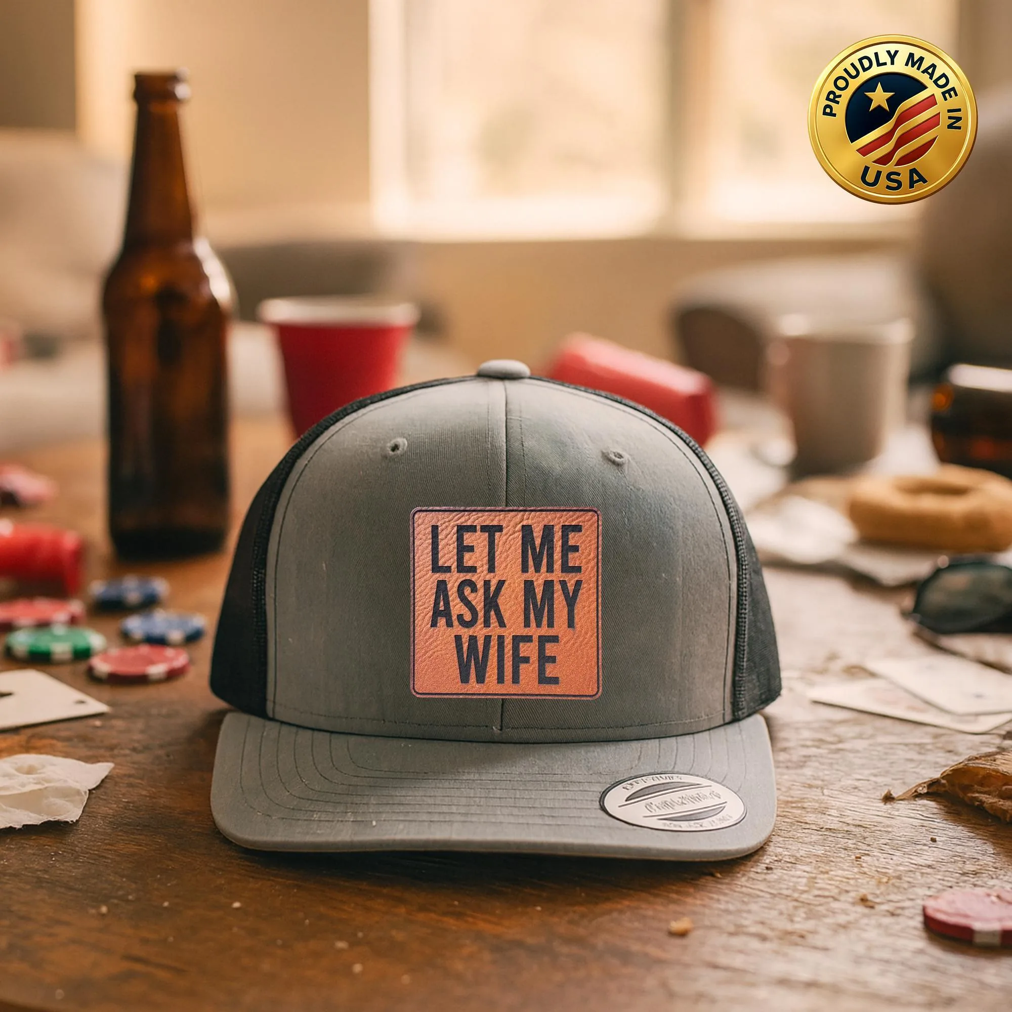 Let Me Ask My Wife Trucker Hat, Funny Husband Hat, Leather Patch Mesh Cap, Gift for Dad or Husband