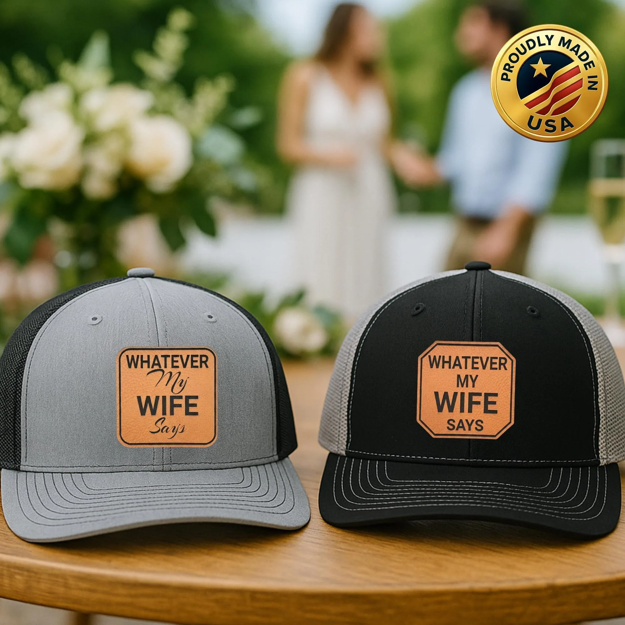 Whatever My Wife Says Trucker Hat, Funny Husband Hat, Leather Patch Mesh Cap, Gift for Dad or Husband
