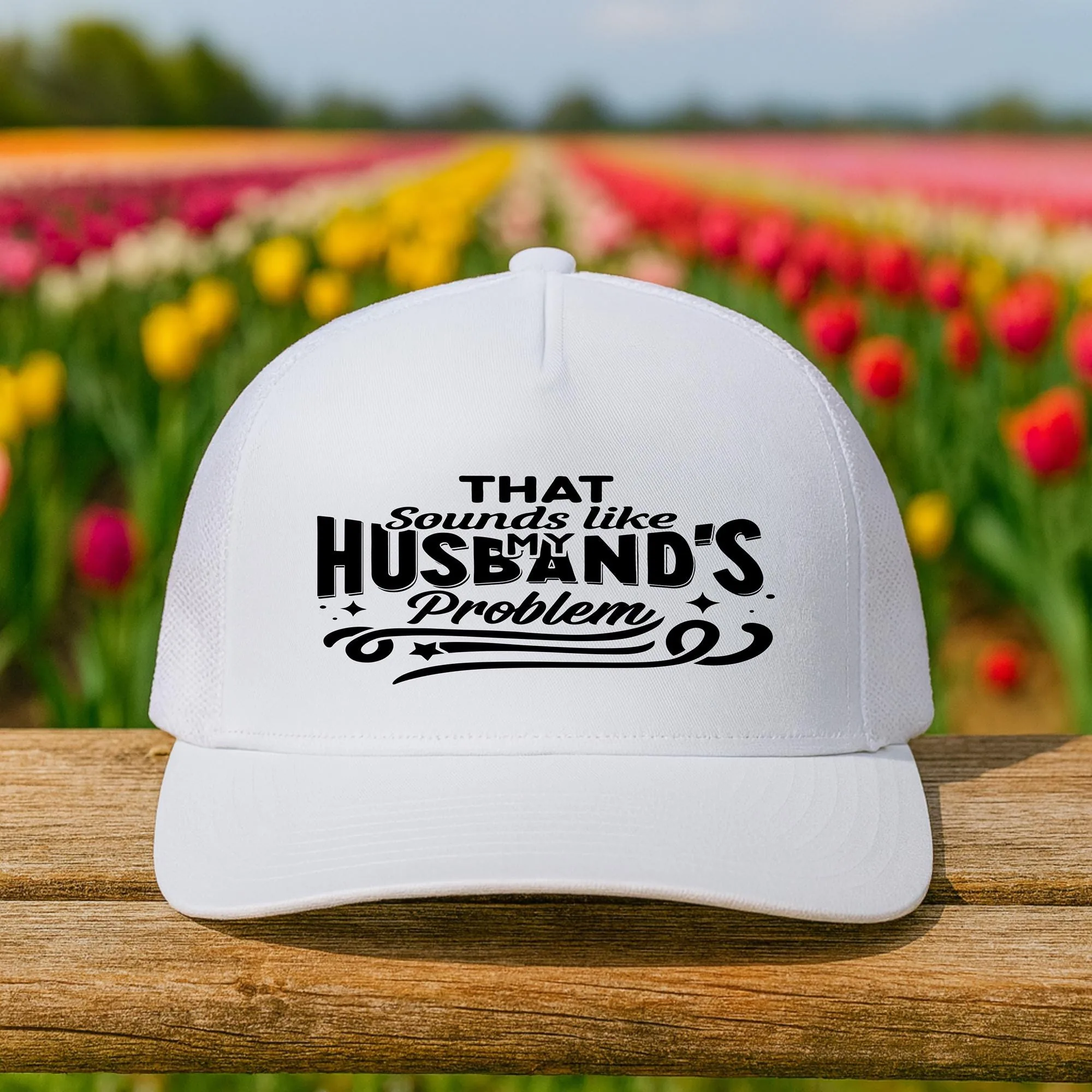 Funny Women's Trucker Hat, That Sounds Like My Husband's Problem, Leather Patch Sarcastic Gift, Mesh