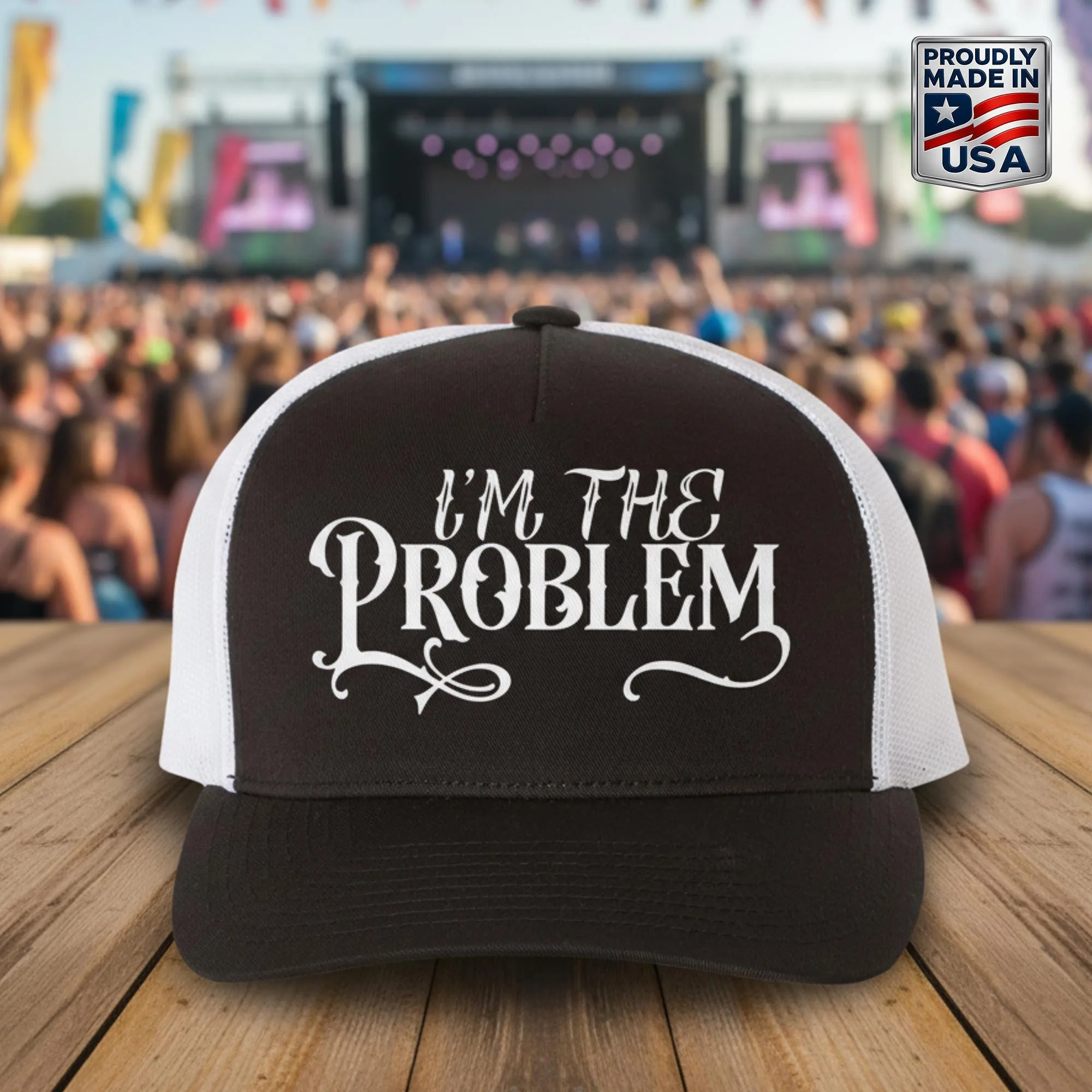 I'm The Problem Trucker Hat – Funny Concert Festival Snapback
